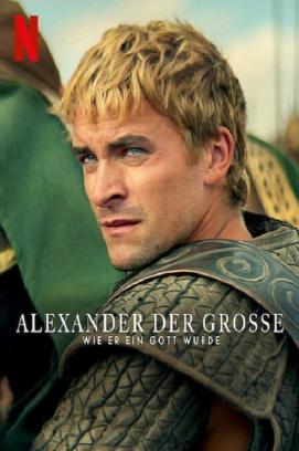Alexander der Große: Wie er ein Gott wurde - Staffel 1